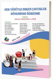 Her Yönüyle Erken Çocukluk Döneminde Öğrenme