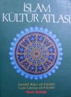 İslam K&uuml;lt&uuml;r Atlası (Kod:11-B-41)