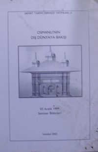 Osmanlı’nın Dış Dünyaya Bakışı (Kod:11-B-4)