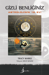 Gizli Benliğiniz & Astrolojinin 12. Evi