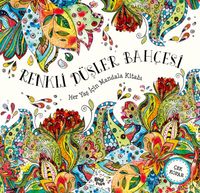 Renkli Düşler Bahçesi / Her Yaş İçin Mandala