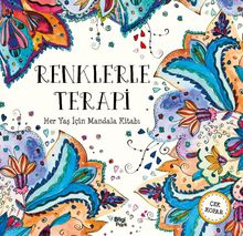 Renklerle Terapi  / Her Yaş İçin Mandala
