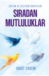 Sıradan Mutluluklar & Eğitim ve İletişim Hikayeleri