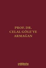 Prof. Dr. Celal Göle'ye Armağan