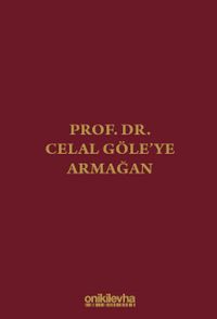 Prof. Dr. Celal Göle'ye Armağan
