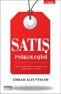Satış Psikolojisi & Tüm Satış Tekniklerinin Ardında Yatan Doğal Sistem ve Sırları