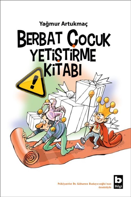 Berbat Çocuk Yetiştirme Kitabı