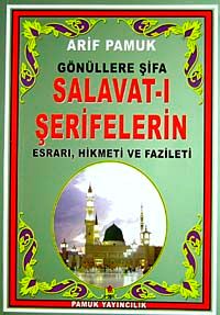 Gönüllere Şifa Salavat-ı Şeriflerin Esrarı, Hikmeti ve Fazileti (Dua-097/P15) Dergi Boy