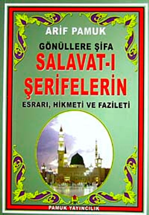 Gönüllere Şifa Salavat-ı Şeriflerin Esrarı, Hikmeti ve Fazileti (Dua-097/P15) Dergi Boy