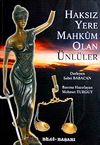 Haksız Yere Mahkum Olan &Uuml;nl&uuml;ler