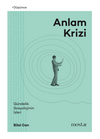 Anlam Krizi G&uuml;ndelik Sosyolojinin İzleri
