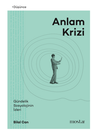 Anlam Krizi Gündelik Sosyolojinin İzleri