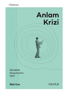 Anlam Krizi Gündelik Sosyolojinin İzleri