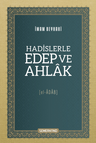 Hadislerle Edep Ve Ahlak [El-Âdab]