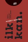 İlk Kan. &amp; Toplu Şiirler (1976 - 2005)