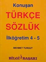 Konuşan Türkçe Sözlük & İlköğretim 4-5
