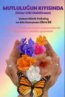 Mutluluğun Kıyısında & Onlar Gibi Olabilirsem