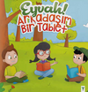 Eyvah! Arkadaşım Bir Tablet
