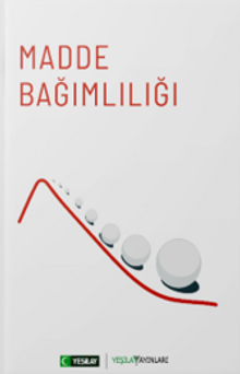 Madde Bağımlılığı