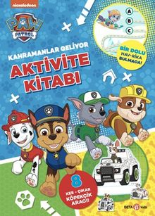 Paw Patrol / Kahramanlar Geliyor Aktivite Kitabı