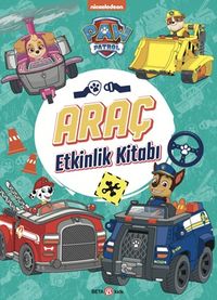 Paw Patrol Araç Etkinlik Kitabı
