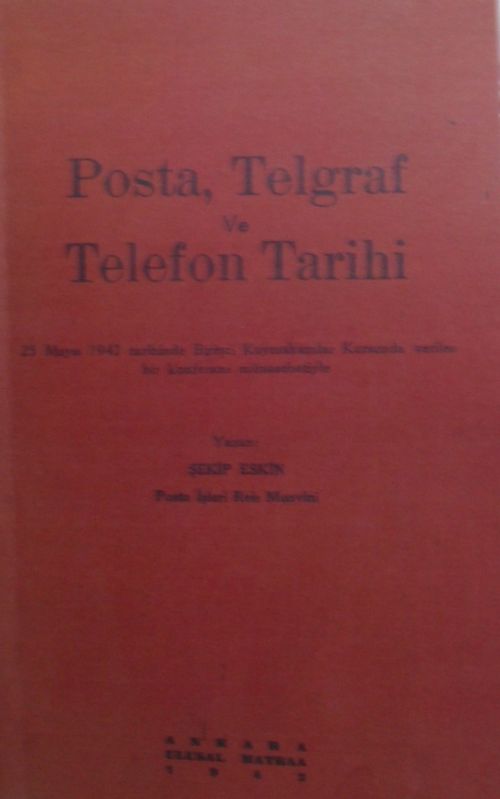 Türk Posta Tarihi Posta, Telgraf ve Telefon Tarihi (Kod:11-B-7)