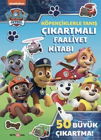 Paw Patrol Köpekçiklerle Tanış Çıkartmalı Faaliyet Kitabı