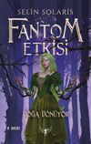 Fantom Etkisi / Doğa D&ouml;n&uuml;yor (Ciltli)