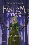 Fantom Etkisi / Doğa D&ouml;n&uuml;yor (Karton Kapak)