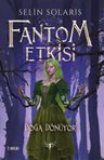 Fantom Etkisi / Doğa Dönüyor (Karton Kapak)