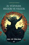 21. Y&uuml;zyılda Delilik ve Velilik
