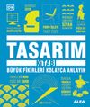 Tasarım Kitabı (Ciltli) & B&uuml;y&uuml;k Fikirleri Kolayca Anlayın