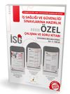 İş Sağlığı ve G&uuml;venliği Sınavlarına Hazırlık İSG &Ouml;zel &Ccedil;alışma ve Soru Kitabı