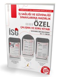 İş Sağlığı ve Güvenliği Sınavlarına Hazırlık İSG Özel Çalışma ve Soru Kitabı