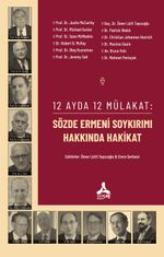12 Ayda 12 Mülakat: Sözde Ermeni Soykırımı Hakkında Hakikat