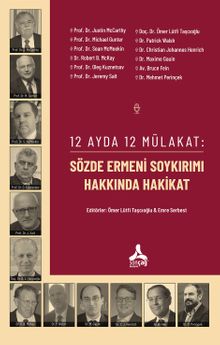 12 Ayda 12 Mülakat: Sözde Ermeni Soykırımı Hakkında Hakikat
