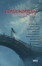 Gönül Köprüsü & Yaşayan Şiirler Antolojisi