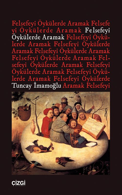Felsefeyi Öykülerde Aramak