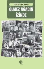 Ölmez Ağacın İzinde 