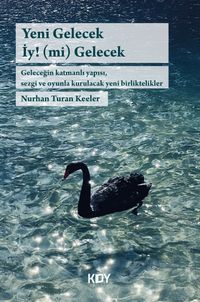 Yeni Gelecek İy!(mi) Gelecek - Amor Fati 