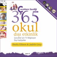 Çocukların Sevdiği 365 Okul Dışı Etkinlik & Çocuklar İçin Tv ve Bilgisayar Dışı Faaliyetler
