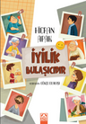 İyilik Bulaşıcıdır