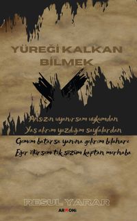 Yüreği Kalkan Bilmek