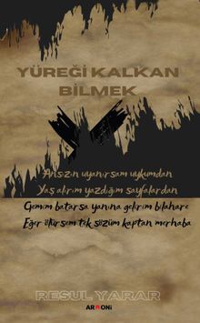 Yüreği Kalkan Bilmek