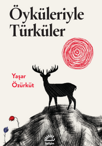 Öyküleriyle Türküler