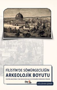 Filistin'de Sömürgeciliğin Arkeolojik Boyutu