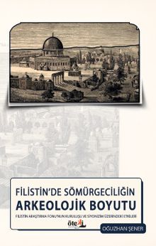 Filistin'de Sömürgeciliğin Arkeolojik Boyutu