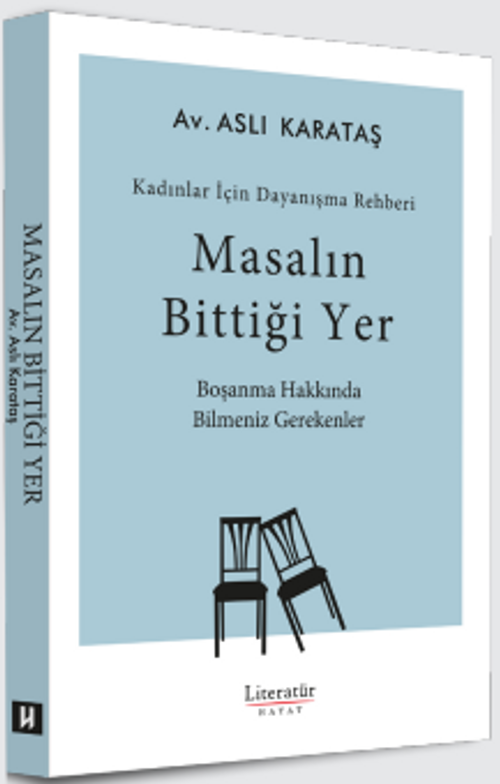 Masalın Bittiği Yer & Kadınlar İçin Dayanışma Rehberi Boşanma Hakkında Bilmeniz Gerekenler