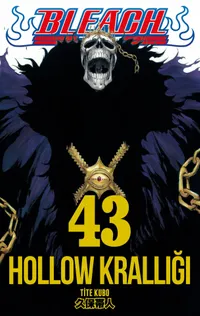 Bleach 43. Cilt / Hollow Krallığı