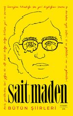 Sait Maden Bütün Şiirleri